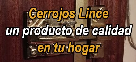 cerrojos lince, calidad en tu hogar